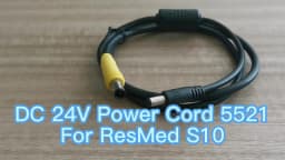 ResMed S10 CPAP Machine DC 24V Power Cord 5.5 X 2.1mm to DC7406 Plug Supply Cable For Travelling Train Air