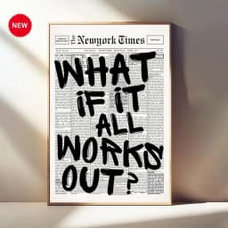 Newspaper Poster - What If It All Works Out - Positive Quote Canvas Wall Art, Affirming Minimalist Prints, Neutral Dorm Room Bed