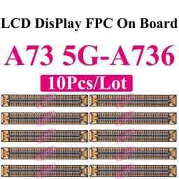 10Pcs LCD Display FPC Connector for Samsung A15 A25 A35 A55 A73 A05s A06 A07 A16 A17 A26 A33 A34 A36 A52 A53 A54 A56 Mainboard