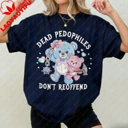 Dead Pedophiles Don’t Reoffend Save The Children Protective Parent Shirt We Love Our Kids Cartoons Graphic T-shirt Short-sleev