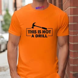 This Is Not A Drill T-Shirt for Men, Hammer Tool Graphic Tee, Summer Male Short Sleeve O Neck Tops, Funny Father's Day Gift
