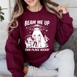 Robin Beam Me Up This Place Sucks Sweatshirt Unisex Funny Alien UFO Abduction Quote Shirts ST5 Merch Stranger Trendy Sweatshirts