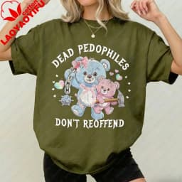 Dead Pedophiles Don’t Reoffend Save The Children Protective Parent Shirt We Love Our Kids Cartoons Graphic T-shirt Short-sleev