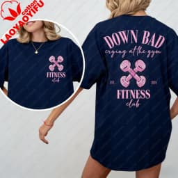 Down Bad Crying At Gym Oversized T-Shirt Retro Workout Tops Aesthetic Clothes Y2k Harajuku Graphic T Shirts High Quality Cotton