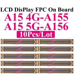 10Pcs LCD Display FPC Connector for Samsung A15 A25 A35 A55 A73 A05s A06 A07 A16 A17 A26 A33 A34 A36 A52 A53 A54 A56 Mainboard