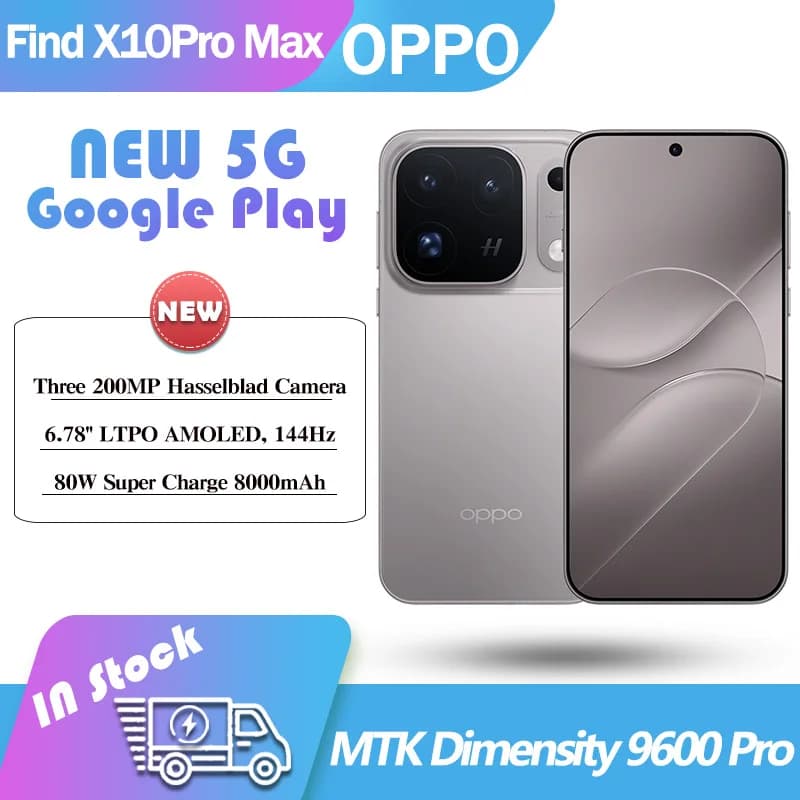 NEW OPPO Find X10 Pro MAX 5G Dimensity 9600 Pro 80W 8000mAh 200MP Camera ColorOS17 Google Play NFC 6.78inch AMOLED FindX10ProMAX