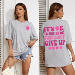 It'S Ok To Not Be Ok Just Don'T Give Upfemale Tshirt Breathable Summer T Shirt Casual Fashion Tee Top Basic Daily Tshirts Women