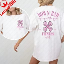 Down Bad Crying At Gym Oversized T-Shirt Retro Workout Tops Aesthetic Clothes Y2k Harajuku Graphic T Shirts High Quality Cotton