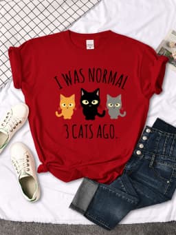 I Was Normal 3 Cats Ago Print Womens T-shirt Summer Women Stitch Clothes Quality T Shirts Breathable Casual Top Oversized