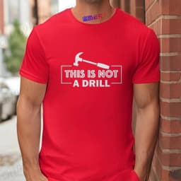 This Is Not A Drill T-Shirt for Men, Hammer Tool Graphic Tee, Summer Male Short Sleeve O Neck Tops, Funny Father's Day Gift