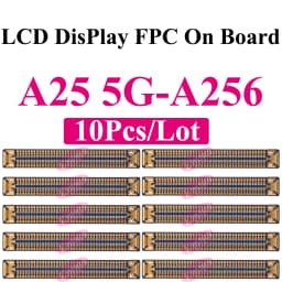10Pcs LCD Display FPC Connector for Samsung A15 A25 A35 A55 A73 A05s A06 A07 A16 A17 A26 A33 A34 A36 A52 A53 A54 A56 Mainboard