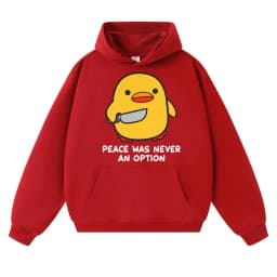 Funny Duck Meme Peace Was Never An Option Hoodies Men Women Humor Quote Trendy Oversized Fleece Warm Casual Long Sleeve Gifts