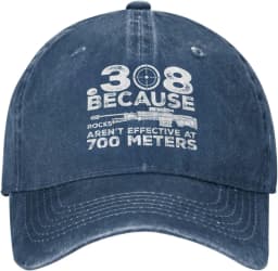 Funny Hat 308 Because Rocks aren't Effective at 700 Meters Hat for Men Baseball Cap Trendy Hats