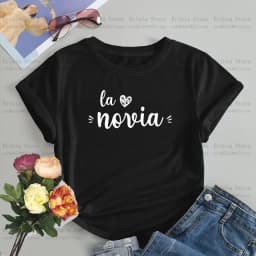 De La Novia Latina T Shirt Women Spanish Boda Espanol Wedding T-shirt Team Bride EVJF Bachelorette Party Clothes Hen Party T Shi