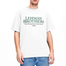 T-Shirt Lehman Brothers Risk Management 2008 Financial Cotton T Shirts Bank Hippie Tee Shirt for Beach Casual Short Sleeve Tees