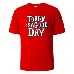 Today Is A Good Day Print t shirts 100% Cotton Summer Tees For Men Women Oversize Casual Tops t shirts