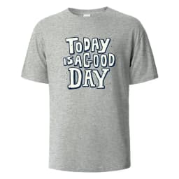 Today Is A Good Day Print t shirts 100% Cotton Summer Tees For Men Women Oversize Casual Tops t shirts