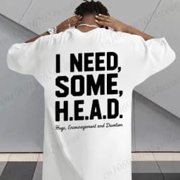 I Need Some H.E.A.D. Print Shirt for Women Men Graphic Tee Short Sleeve Stylish Fashion Design T-Shirts Casual Daily Streetwear