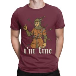 Men I'm Fine Medieval Soldier Art T Shirt Funny 100% Cotton Clothing Fun Short Sleeve Round Neck Tees Birthday Present T-Shirts