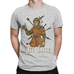 Men I'm Fine Medieval Soldier Art T Shirt Funny 100% Cotton Clothing Fun Short Sleeve Round Neck Tees Birthday Present T-Shirts