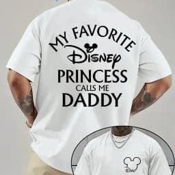Disney Authorized Men'S T-shirt with "My Favorite Disney Princess Calls Me Dad" Print | Round Neck Short Sleeved