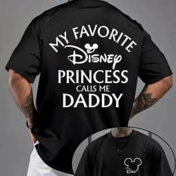 Disney Authorized Men'S T-shirt with "My Favorite Disney Princess Calls Me Dad" Print | Round Neck Short Sleeved