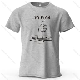 I'm Fine Funny Printed Men's T-Shirt 100% Cotton Oversized Minimalist Cartoon Graphic Tees for Women Tops Tees Streetwear
