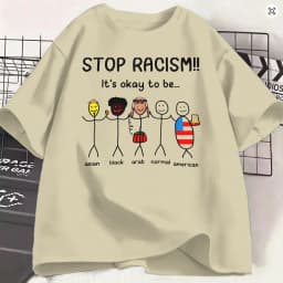 Unique Stop Racism Its Ok to Be T-Shirt Men Crewneck Cotton T Shirt Short Sleeve Tees Birthday Gift Clothing