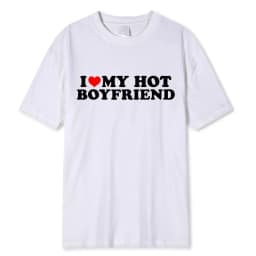 I Love My Hot Girlfriend Boyfriend High Quality Cotton Tshirt Manga Comic Summer Men T Shirt Graphic Unisex Clothing