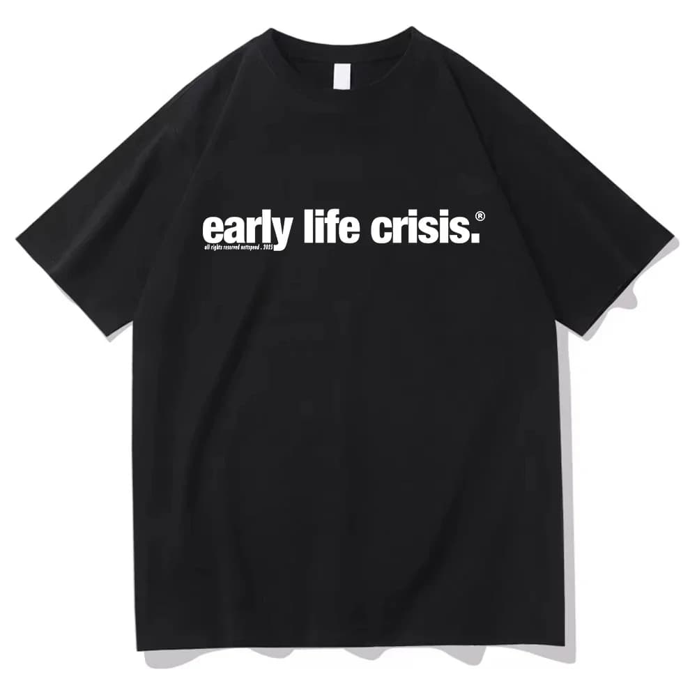 Nettspend Early Life Crisis Same T Shirt 2025 Fashion Men/women Clothing Cotton Clothes Graphic Tops Hight Quality T Shirts