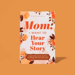 Mom I Want to Hear Your Story Mother's Day Gift Memories Journal Elegantly Designed Inspirational Family Journal with Life Prompts