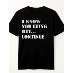 item picture hot recommendation mens i youre lying but please printed t shirt statement round neck casual short sleeve shirt soft and comfortable wear machine washable flash unisex