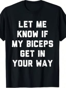 Oversize Retro Gym Funny Let Me Know If My Biceps Get In Your Way T Shirt Summer Outfits For Women Going Out Outfit