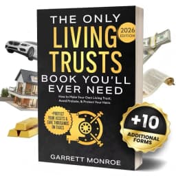 How to Make Your Own Living Trust, Avoid Probate & Protect Your Heirs (Plus Protect Your Assets & Save Thousands on Taxes)