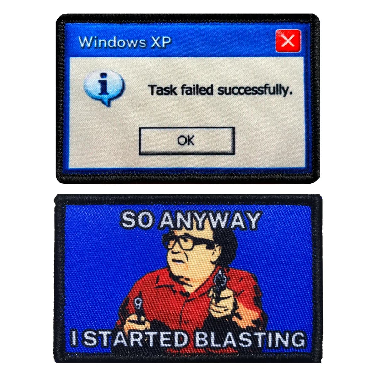 Task Failed Successfully|So Anyway I Started Blasting Meme Funny morale patch with hook and loop backing