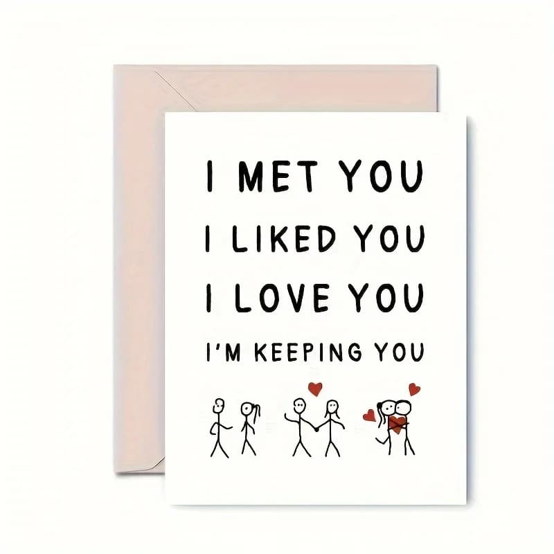 1 PC I Met You, I Like You, I Love You, I Am Keeping You Greeting Cards, Love Relationship Greeting Cards Gifts, First Together