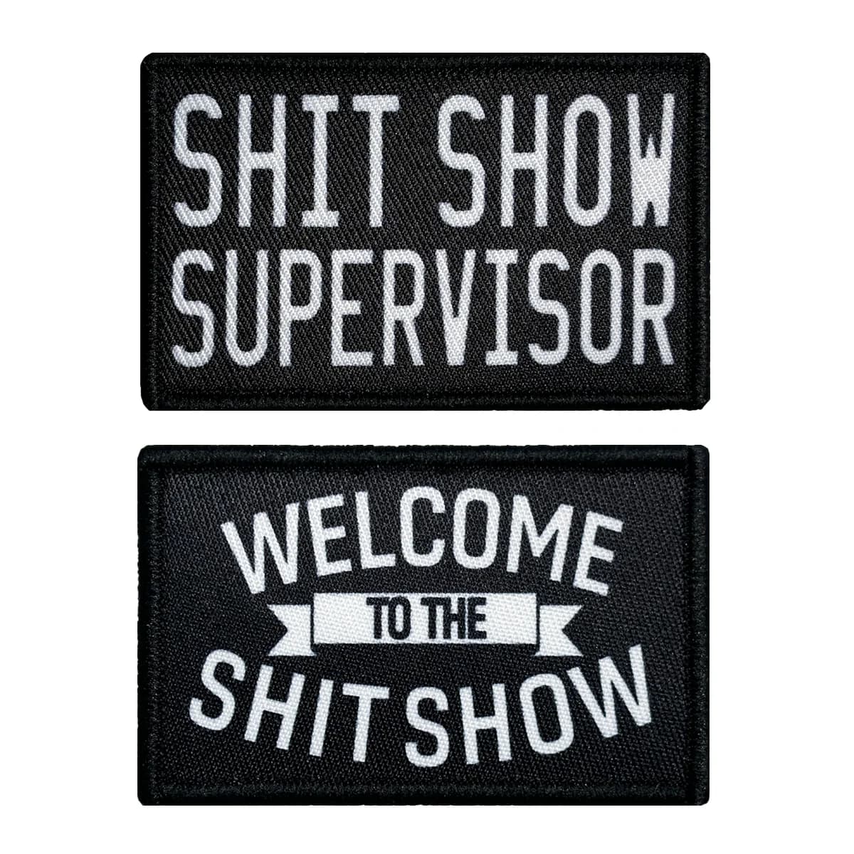 Shit show supervisor funny patch 2" x3" inch morale patch hook and loop backing