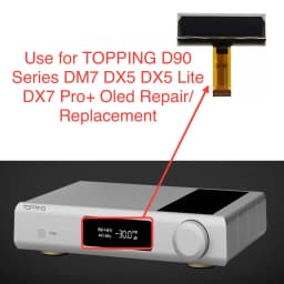 New Original TOPPING D90 Series DM7 DX5 DX5 Lite DX7 Pro+ Screen Oled Lcd Display replacement and repair