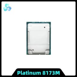 Xeon Platinum 8173M CPU 2.0GHz 38.5MB 28-Cores 56-Thread 165W LGA3647 CPU Processor for Server Motherboard PLATINUM8173M