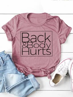 Back&Body Hurts Letter Print Women T Shirt Short Sleeve O Neck Loose Women Tshirt Ladies Tee Shirt Tops Clothes Camisetas Mujer