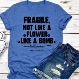 Fragile Not Like A Flower Like A Letter Print T Shirt Women Short Sleeve O Neck Loose Tshirt Summer Women Tee Shirt Tops