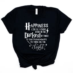 Happiness Can Be Found In The Darkest of Times T-shirt HP Inspired Shirt Dumbledore Quote Wizard Tee Magic School Tops