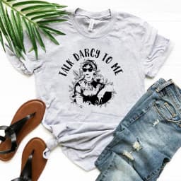 Cool Austen Talk Darcy To Me T-Shirt Funny Jane Austen Shirt Pemberley Derbyshire Pride and Prejudice Shirts Bookish Gift