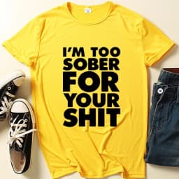 I'm Too Sober for You Letter Print T Shirt Women Short Sleeve O Neck Loose Tshirt Summer Women Tee Shirt Tops Camisetas Mujer
