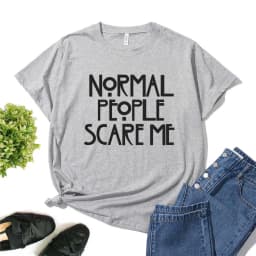 Normal People Scare Me Letter Print Women T Shirt Short Sleeve O Neck Loose Women Tshirt Ladies Tee Shirt Tops Camisetas Mujer