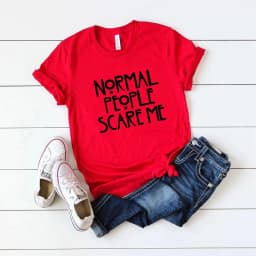 Normal People Scare Me Letter Print Women T Shirt Short Sleeve O Neck Loose Women Tshirt Ladies Tee Shirt Tops Camisetas Mujer