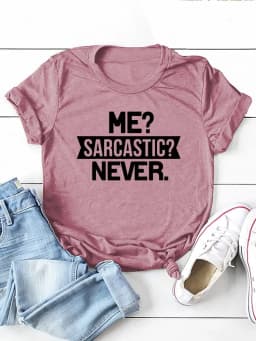 Me Sarcastic Never Letter Print Women T Shirt Short Sleeve O Neck Loose Women Tshirt Ladies Tee Shirt Tops Camisetas Mujer