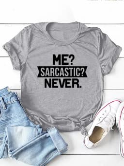 Me Sarcastic Never Letter Print Women T Shirt Short Sleeve O Neck Loose Women Tshirt Ladies Tee Shirt Tops Camisetas Mujer