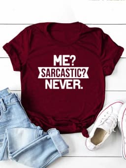 Me Sarcastic Never Letter Print Women T Shirt Short Sleeve O Neck Loose Women Tshirt Ladies Tee Shirt Tops Camisetas Mujer