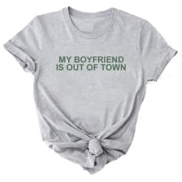 My Boyfriend Is Out of Town T Shirts Cotton Short Sleeve T-shirt Women Retro Letter Print Tee Shirt Y2K Aesthetic Woman Clothes